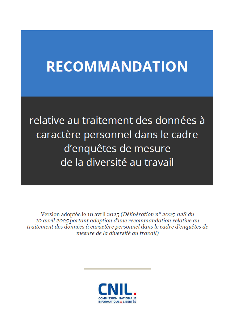 Recommandation relative au traitement des données à caractère personnel dans le cadre d’enquêtes de mesure de la diversité au travail