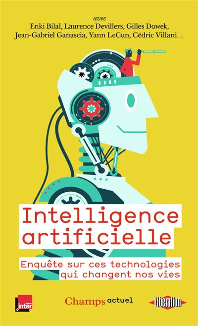 Intelligence artificielle : Enquête sur ces technologies qui changent nos vies